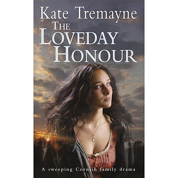 The Loveday Honour (Loveday series, Book 5) / Loveday Series Bd.5, Kate Tremayne