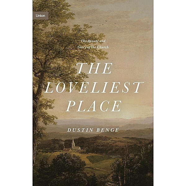 The Loveliest Place / Union, Dustin Benge