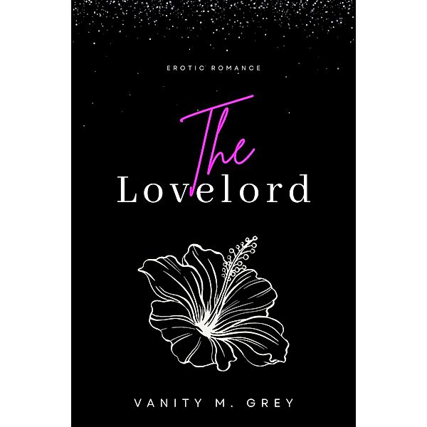 The Lovelord, Vanity M. Grey