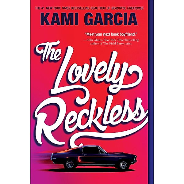 The Lovely Reckless, Kami Garcia