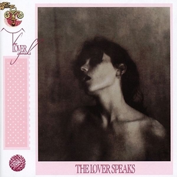 The Lover Speaks (Expanded+Remastered Edition), The Lover Speaks