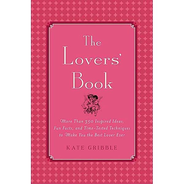 The Lovers' Book / St. Martin's Press, Kate Gribble