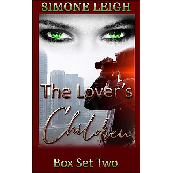The Lover's Children - Box Set Two (The Lover's Children Box Set, #2) / The Lover's Children Box Set, Simone Leigh