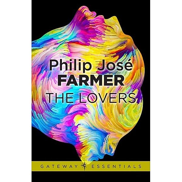 The Lovers / Gateway Essentials, PHILIP JOSE FARMER