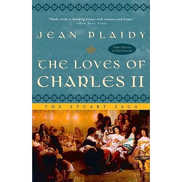 The Loves of Charles II / A Novel of the Stuarts Bd.7, Jean Plaidy