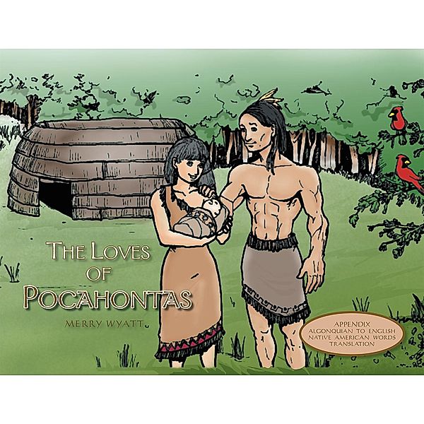 The Loves of Pocahontas, Merry Wyatt