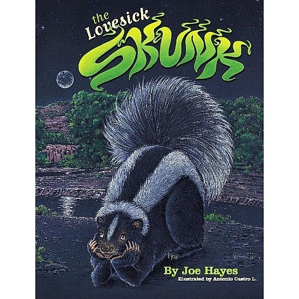 The Lovesick Skunk / Cinco Puntos Press, Joe Hayes
