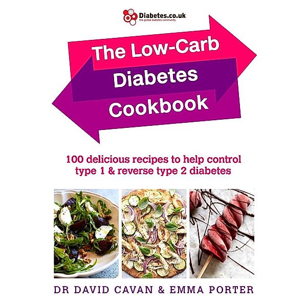 The Low-Carb Diabetes Cookbook, David Cavan, Emma Porter
