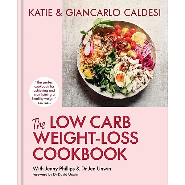 The Low Carb Weight-Loss Cookbook, Giancarlo Caldesi, Katie Caldesi
