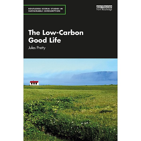 The Low-Carbon Good Life, Jules Pretty