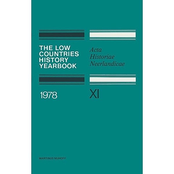 The Low Countries History Yearbook 1978