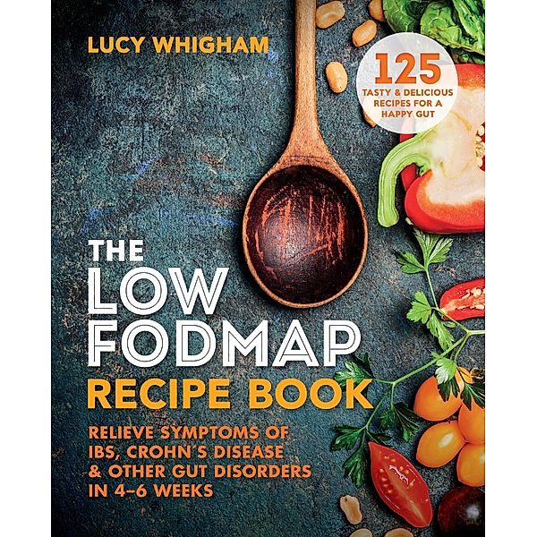 The Low-FODMAP Recipe Book, Lucy Whigham