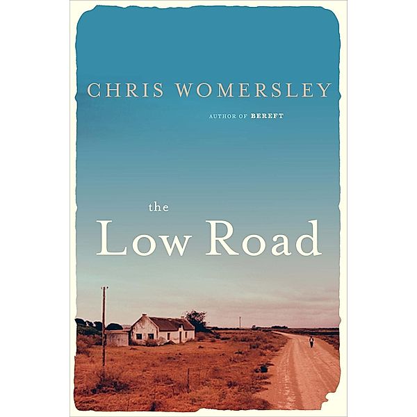 The Low Road, Chris Womersley