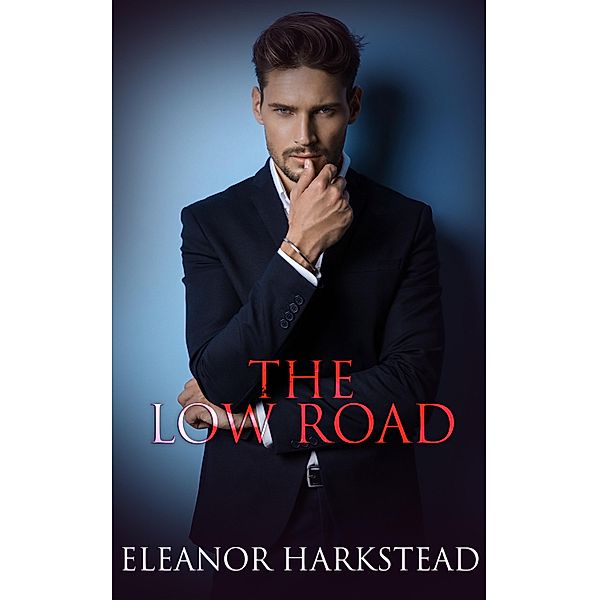 The Low Road / Pride Publishing, Eleanor Harkstead