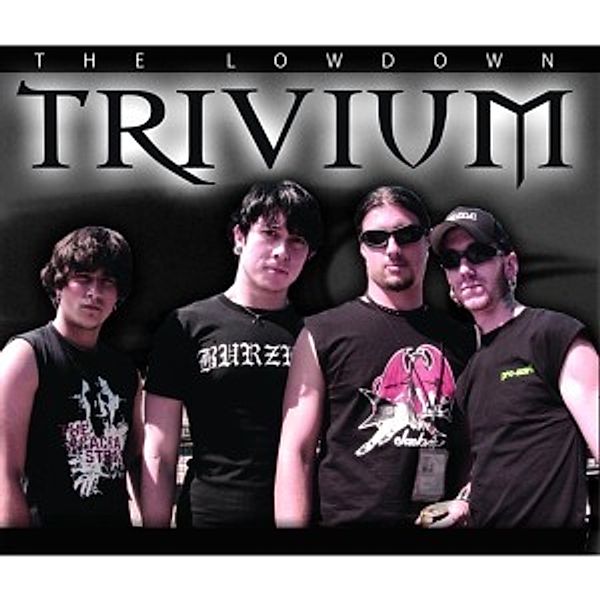 The Lowdown, Trivium