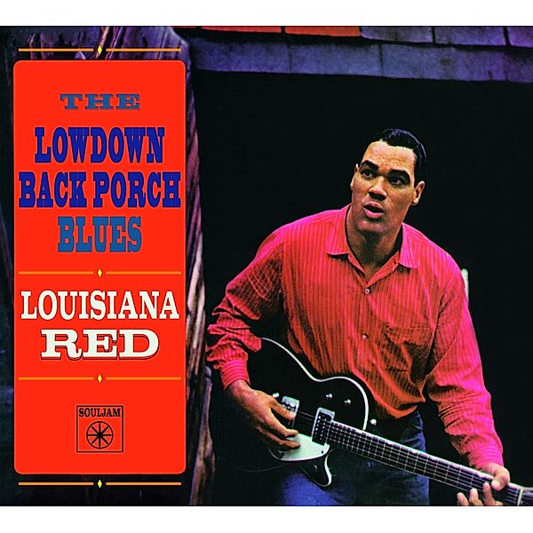 The Lowdown Back Proch Blues + 10 B, Louisiana Red