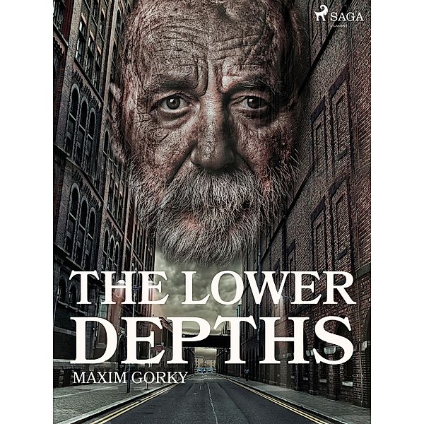 The Lower Depths / World Classics, Maksim Gorkij