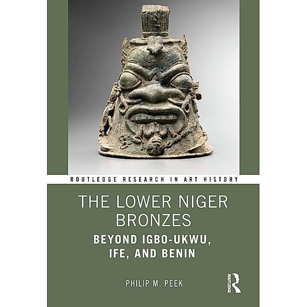 The Lower Niger Bronzes, Philip M. Peek