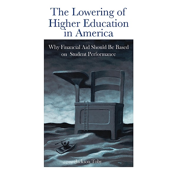 The Lowering of Higher Education in America, Jackson Toby