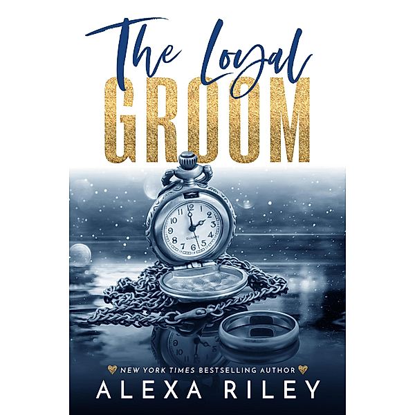 The Loyal Groom, Alexa Riley