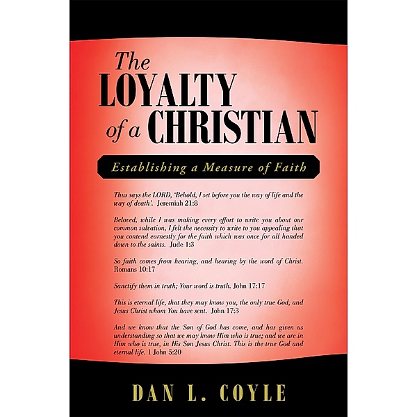 The Loyalty of a Christian, Dan L. Coyle