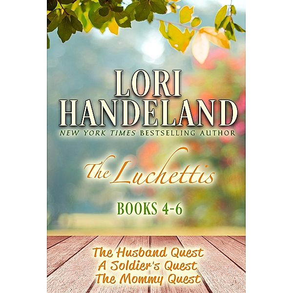 The Luchettis: Books 4-6 / The Luchettis, Lori Handeland