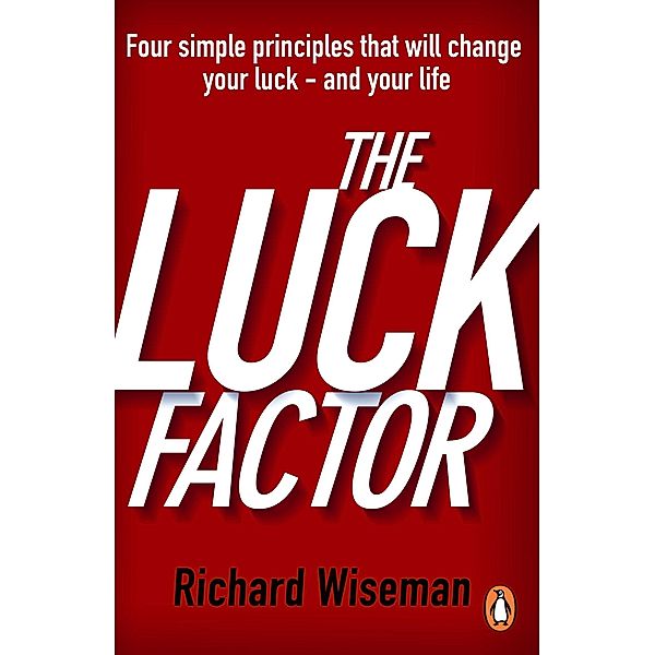 The Luck Factor, Richard Wiseman