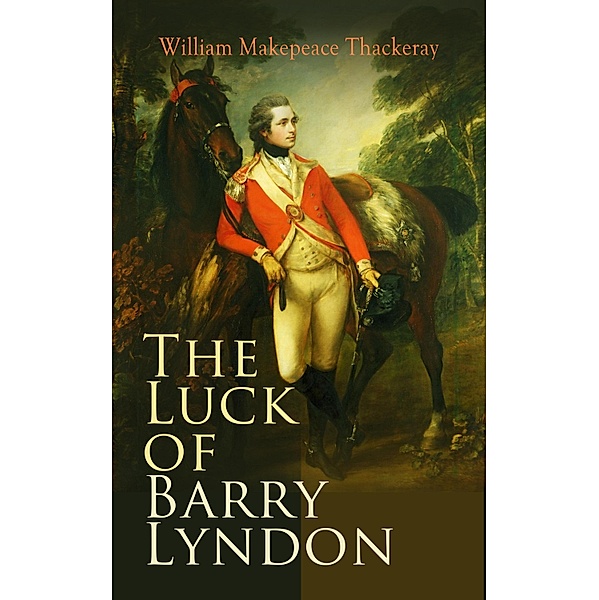 The Luck of Barry Lyndon, William Makepeace Thackeray