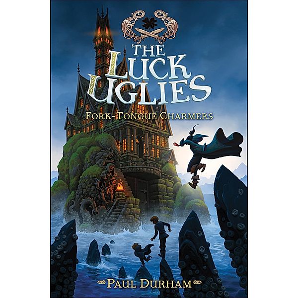 The Luck Uglies: Fork-Tongue Charmers / Luck Uglies, Paul Durham