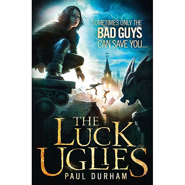 The Luck Uglies / The Luck Uglies Bd.1, Paul Durham