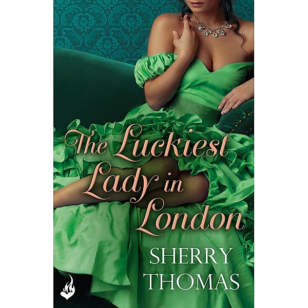 The Luckiest Lady In London: London Book 1 / London, Sherry Thomas