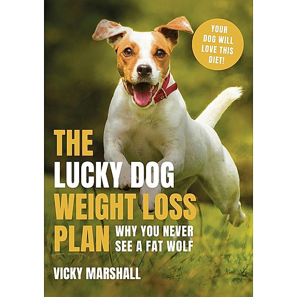 The Lucky Dog Weight Loss Plan, Vicky Marshall