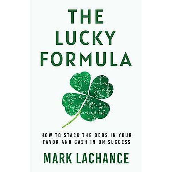 The Lucky Formula, Mark Lachance