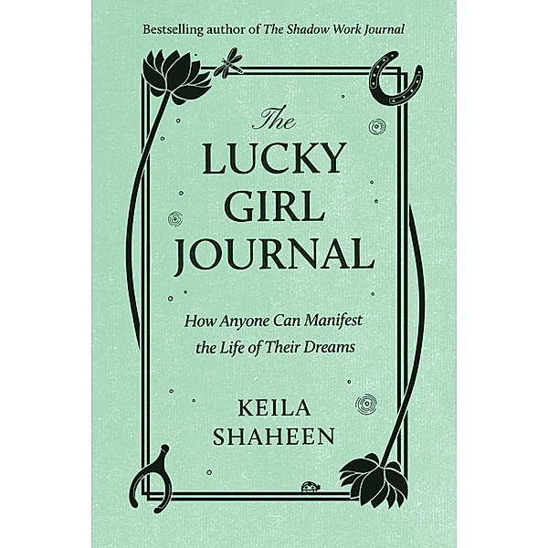 The Lucky Girl Journal, Keila Shaheen