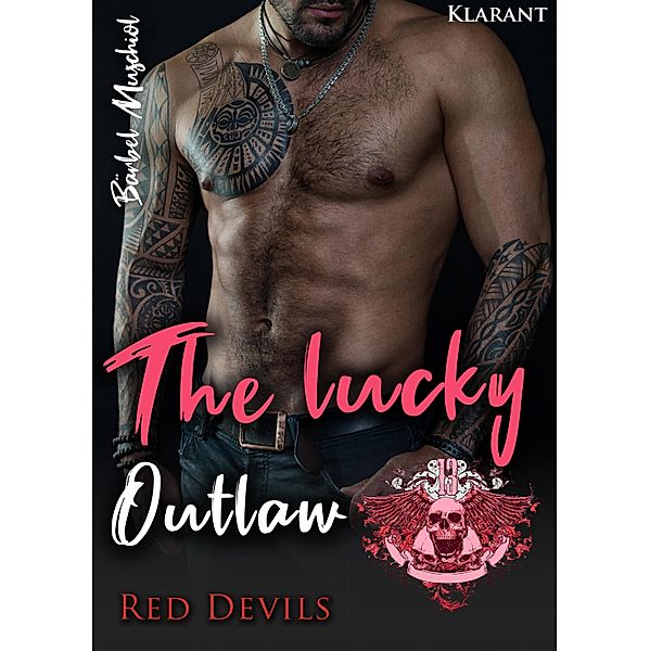 The Lucky Outlaw / Red Devils Rockerclub Bd.5, Bärbel Muschiol