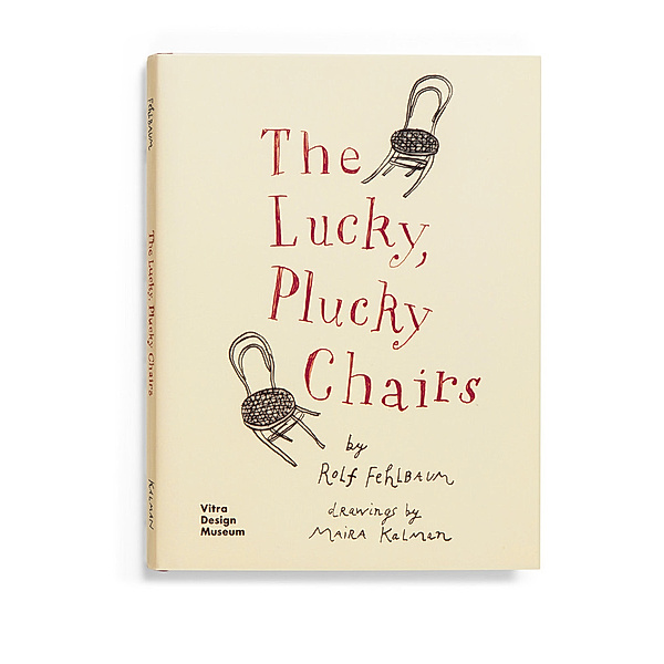 The Lucky, Plucky Chairs, Rolf Fehlbaum