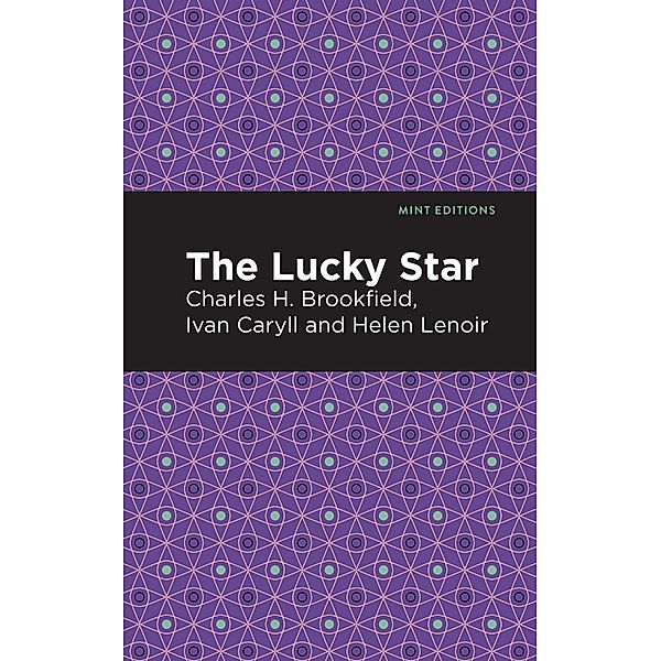 The Lucky Star / Mint Editions (Music and Performance Literature), Ivan Caryll, Charles H. Brookfield, Helen Lenoir