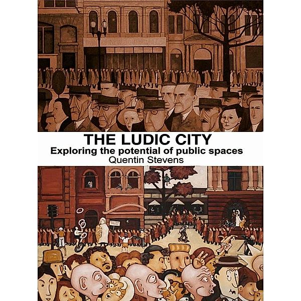 The Ludic City, Quentin Stevens