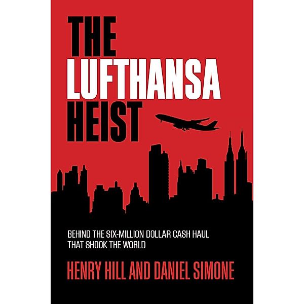 The Lufthansa Heist, Henry Hill, Daniel Simone