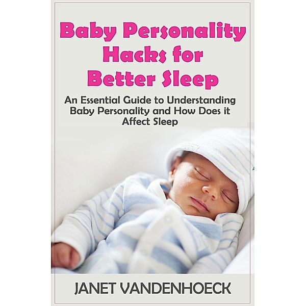 The Lull-A-Baby Sleep Guide (Part 4), Janet Vandenhoeck