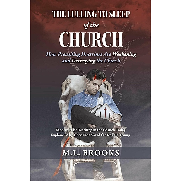 The Lulling to Sleep of the Church, M. L. Brooks