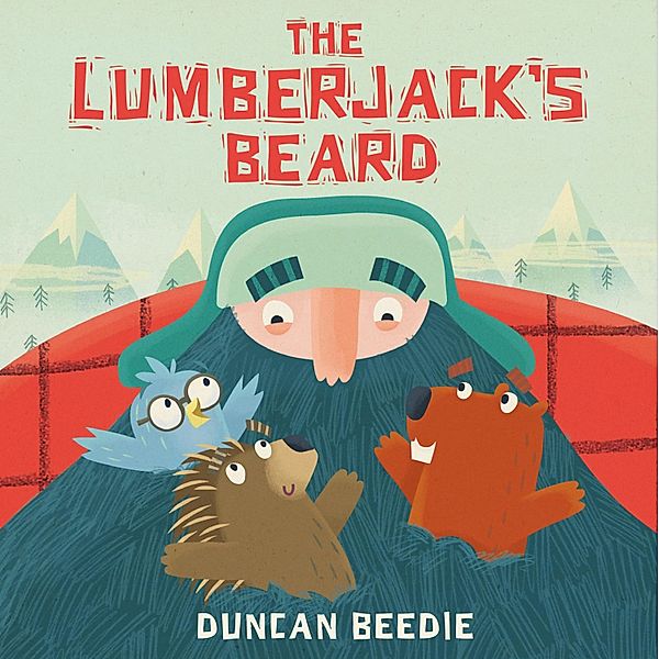The Lumberjack's Beard, Duncan Beedie