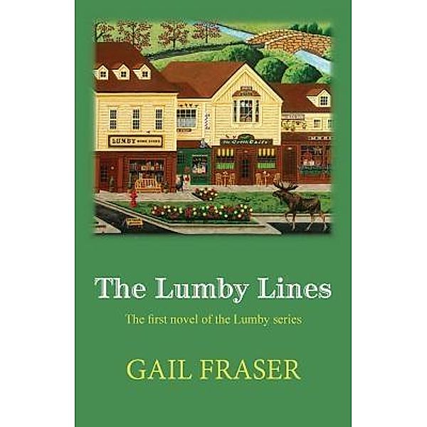 The Lumby Lines / Lumby Series Bd.1, Gail Fraser