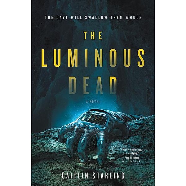 The Luminous Dead, Caitlin Starling