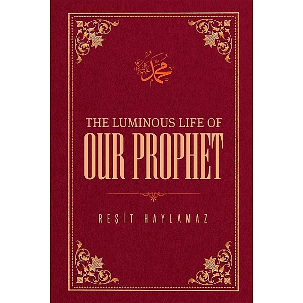The Luminous Life of Our Prophet, Resit Haylamaz