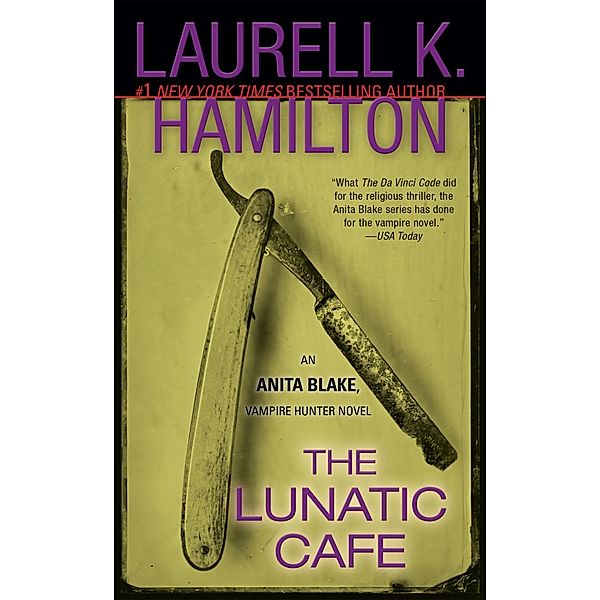 The Lunatic Cafe / Anita Blake, Vampire Hunter Bd.4, Laurell K. Hamilton