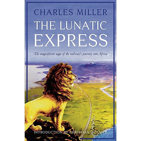 The Lunatic Express, Charles Miller