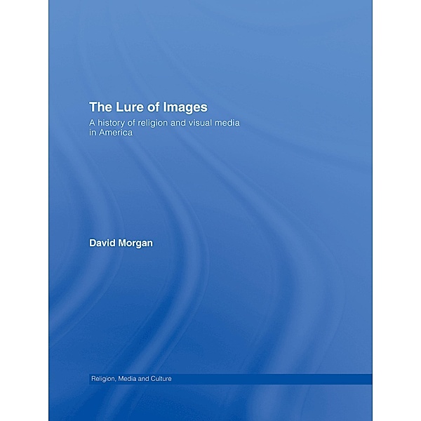 The Lure of Images, David Morgan