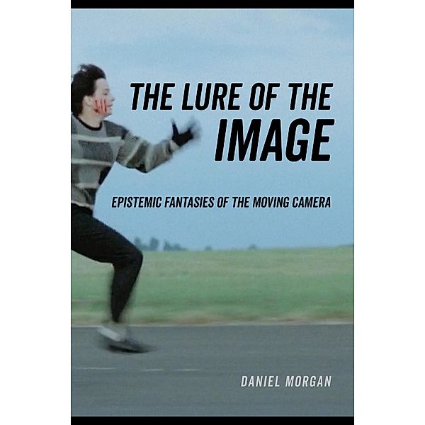 The Lure of the Image, Daniel Morgan