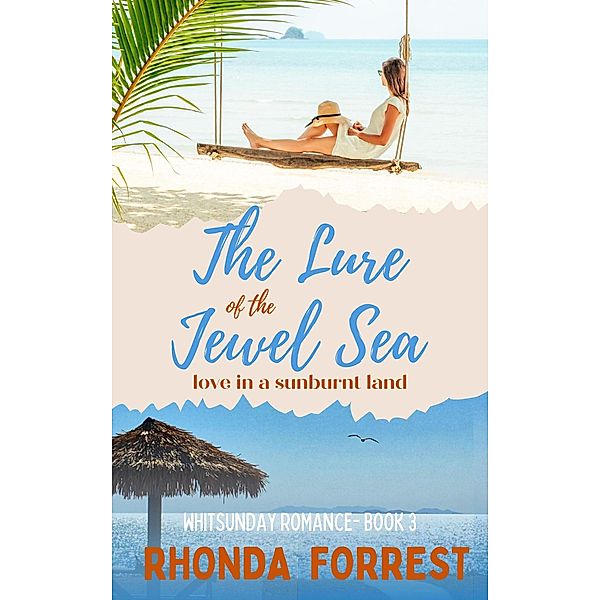 The Lure of the Jewel Sea (Whitsunday Romance, #3) / Whitsunday Romance, Rhonda Forrest